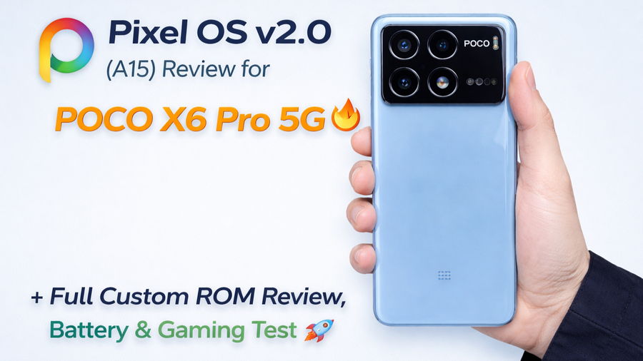 Pixel OS V2.0 A15 for Poco X6 Pro 5G
